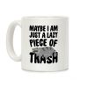 Maybe I Am Just A Lazy Piece of Trash Raccoon Coffee Mug Maybe I Am Just A Lazy Piece of Trash Raccoon Coffee Mug