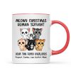 Meowy Christmas Human Servant Cute Fluffy Cat Personalized Mug
