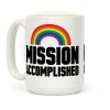 Mission Accomplished Coffee Mug Mission Accomplished Coffee Mug