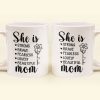 Mom She Is Strong - Personalized Mug Mom She Is Strong - Personalized Mug
