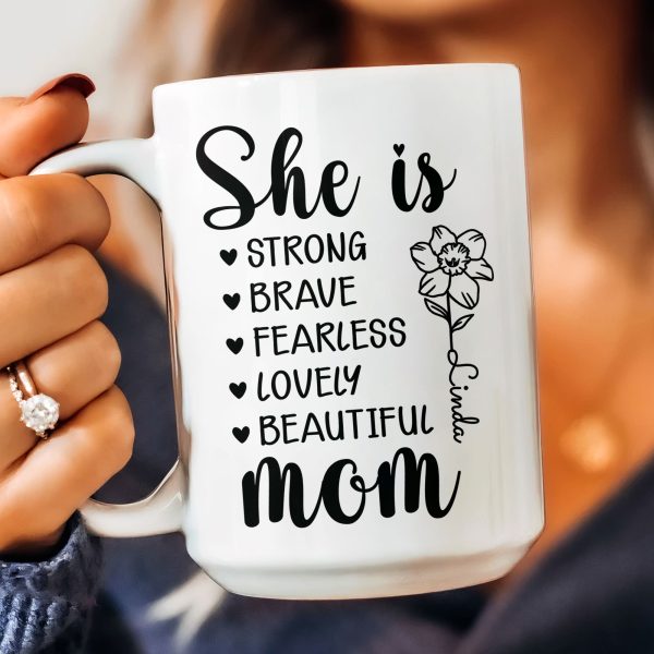 Mom She Is Strong - Personalized Mug Mom She Is Strong - Personalized Mug