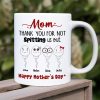 Mom, Thank You For Not Spitting, Gift For Mom, Personalized Mug, Sperm Mug, Mother's Day Gift Mom, Thank You For Not Spitting, Gift For Mom, Personalized Mug, Sperm Mug, Mother's Day Gift