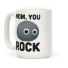 Mom, You Rock (Googly Eye Rock) Coffee Mug