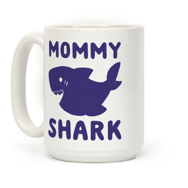 Mommy Shark Coffee Mug Mommy Shark Coffee Mug