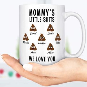 Mommy's Little Shits Custom Mug 890597