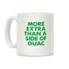 More Extra Than a Side of Guac Coffee Mug More Extra Than a Side of Guac Coffee Mug