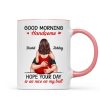 Morning Handsome Beautiful Hope Your Day As Nice As Your Butt Personalized Mug