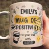 Motivational Mug - Mug Of Positivitea - Gifts For Friend, Daughter, Mom, Sister - Personalized Mug Motivational Mug - Mug Of Positivitea - Gifts For Friend, Daughter, Mom, Sister - Personalized Mug