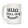 Mug Full of Skooma Coffee Mug