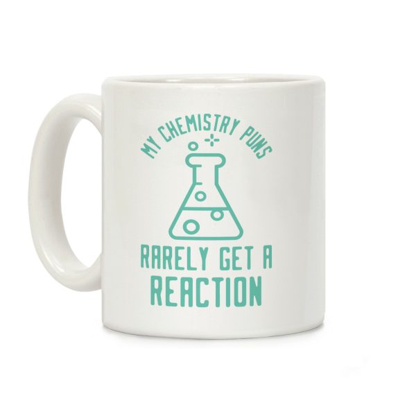 My Chemistry Puns Coffee Mug My Chemistry Puns Coffee Mug