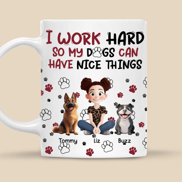 My Dog Can Have Nice Things - Personalized Mug - Gift for Pet Owners, Pet Lovers, Dog Mom | CLP15 NH96 My Dog Can Have Nice Things - Personalized Mug - Gift for Pet Owners, Pet Lovers, Dog Mom | CLP15 NH96
