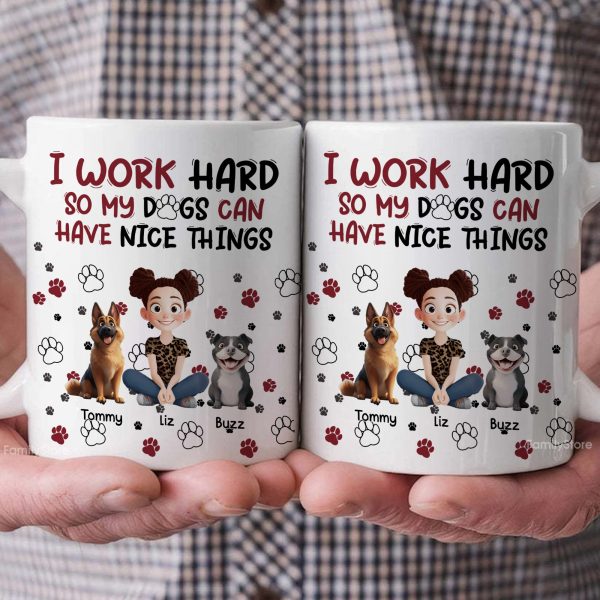 My Dog Can Have Nice Things - Personalized Mug - Gift for Pet Owners, Pet Lovers, Dog Mom | CLP15 NH96 My Dog Can Have Nice Things - Personalized Mug - Gift for Pet Owners, Pet Lovers, Dog Mom | CLP15 NH96