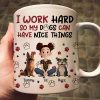 My Dog Can Have Nice Things - Personalized Mug - Gift for Pet Owners, Pet Lovers, Dog Mom | CLP15 NH96 My Dog Can Have Nice Things - Personalized Mug - Gift for Pet Owners, Pet Lovers, Dog Mom | CLP15 NH96