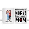 My Favorite Daughter Son Call Me Mom By Custom Occupation Firefighter, Nurse, Police Officer, Teacher Personalized Mug