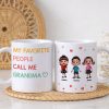 My Favorite People Call Me Grandma - Personalized Mug - Sentimental Gift for Grandma