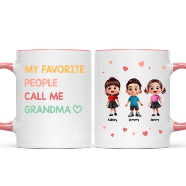 My Favorite People Call Me Grandma - Personalized Mug - Sentimental Gift for Grandma