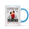 My Favorite Place in the Whole World is Inside Your Hug - Personalized Mug - Sentimental Couple Gift for Him