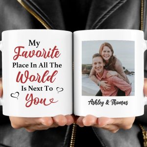 My Favorite Place Is Next To You Personalized Custom Photo Anniversary Mug Valentine Day Gift C579