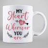 My Heart Is Where You Are Couple Gift Personalized Mug