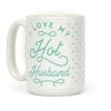 My Hot Husband Coffee Mug My Hot Husband Coffee Mug