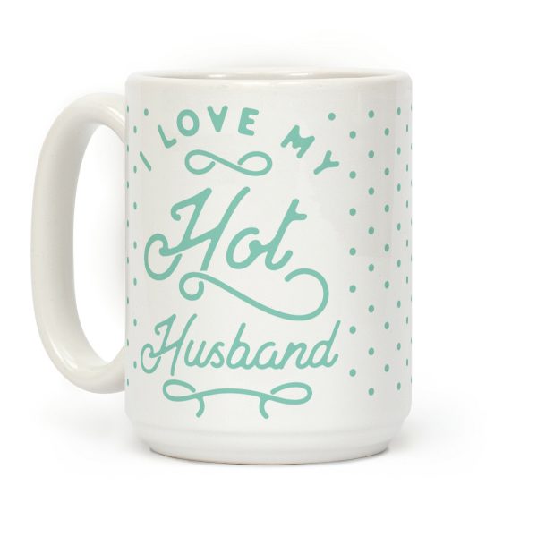 My Hot Husband Coffee Mug My Hot Husband Coffee Mug