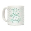 My Hot Husband Coffee Mug My Hot Husband Coffee Mug