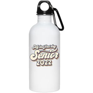 My Last First Day Senior 2022 Water Bottle Senior Coffee Mug