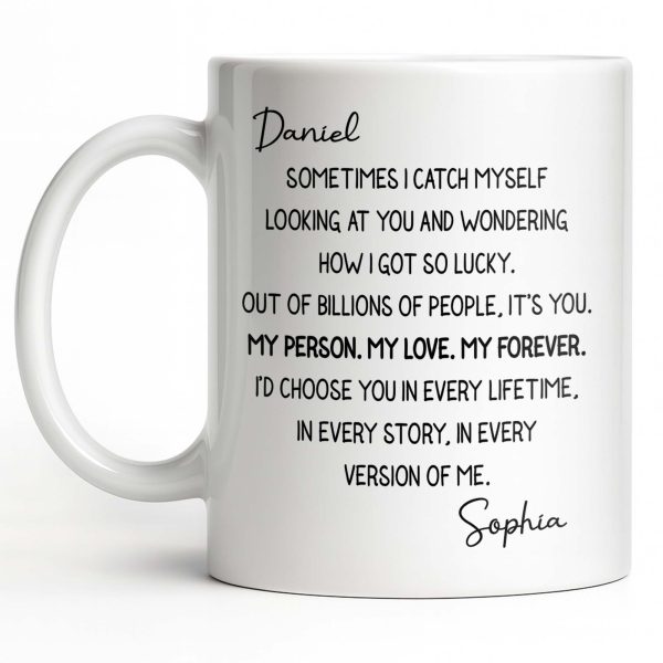 My Person, My Love, My Forever Romantic Quote - Personalized Custom Coffee Mug - CPL1200_MG My Person, My Love, My Forever Romantic Quote - Personalized Custom Coffee Mug - CPL1200_MG