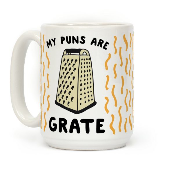 My Puns are Grate Coffee Mug My Puns are Grate Coffee Mug