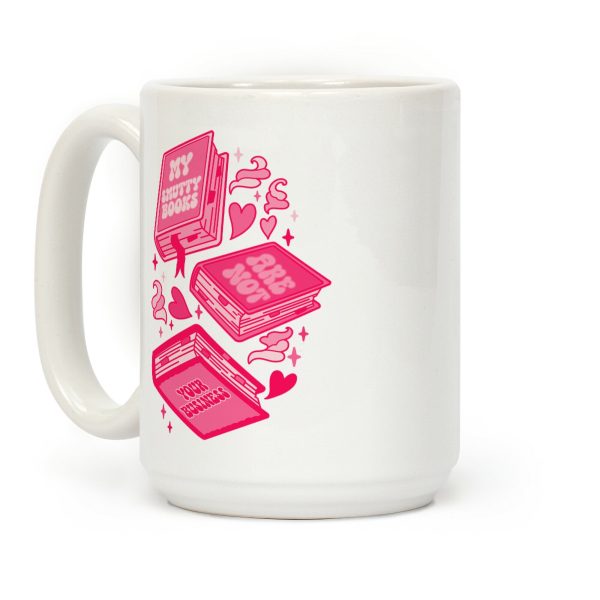 My Smutty Books Are Not Your Business Coffee Mug