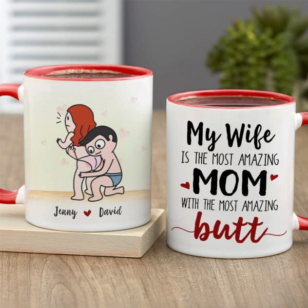 My Wife Is The Most Amazing Mom, Gift For Couple, Personalized Mug, Butt Mug, Mother's Day Gift My Wife Is The Most Amazing Mom, Gift For Couple, Personalized Mug, Butt Mug, Mother's Day Gift