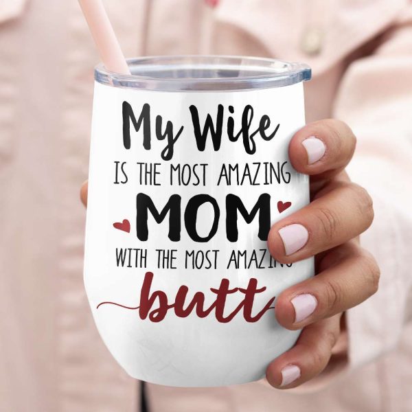 My Wife Is The Most Amazing Mom, Gift For Couple, Personalized Mug, Butt Mug, Mother's Day Gift My Wife Is The Most Amazing Mom, Gift For Couple, Personalized Mug, Butt Mug, Mother's Day Gift