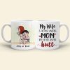My Wife Is The Most Amazing Mom, Gift For Couple, Personalized Mug, Butt Mug, Mother's Day Gift My Wife Is The Most Amazing Mom, Gift For Couple, Personalized Mug, Butt Mug, Mother's Day Gift
