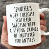 My Work Forecast - Coworker Personalized Custom Mug - Christmas Gift For Coworkers, Work Friends, Colleagues