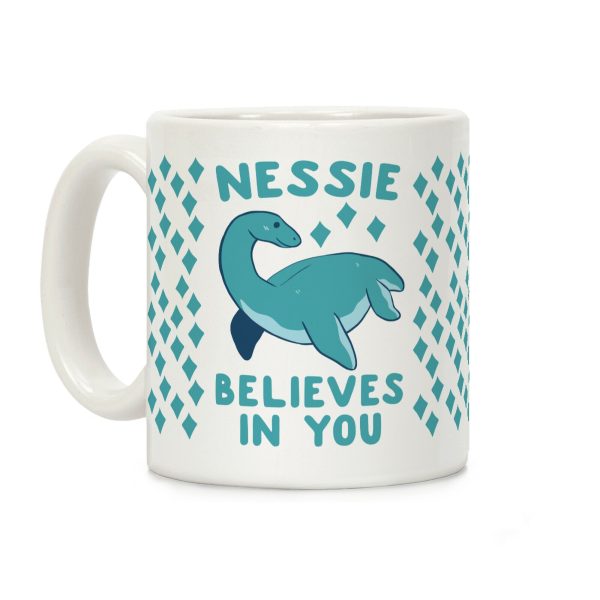 Nessie Believes In You Coffee Mug Nessie Believes In You Coffee Mug