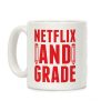 Netflix and Grade Coffee Mug
