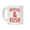Netflix & Kush Coffee Mug