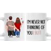 Never Not Thinking Of Your Butt Couple Funny Gift For Girlfriend Wife Gift For Her Personalized Mug