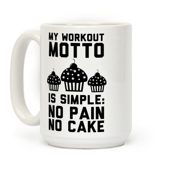 No Pain No Cake Coffee Mug No Pain No Cake Coffee Mug