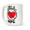 Not A Romanceable NPC Coffee Mug Not A Romanceable NPC Coffee Mug