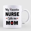 Not All Heroes Wear Capes Mom Daughter Nurse Personalized Mug