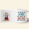 Not Only Are You A Dilf, Personalized Mug, Father's Gift For Husband Not Only Are You A Dilf, Personalized Mug, Father's Gift For Husband