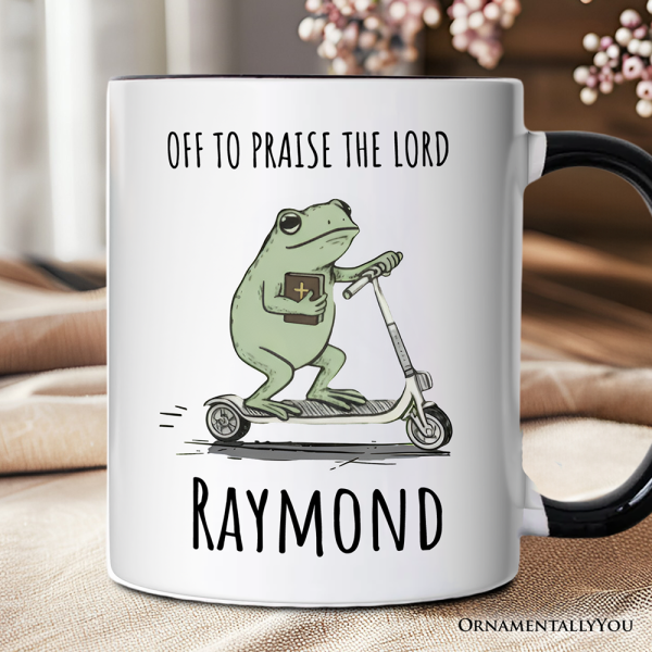 Off to Praise the Lord Funny Frog Personalized Mug, Christian Faith Humor Jesus Gift with Custom Name Off to Praise the Lord Funny Frog Personalized Mug, Christian Faith Humor Jesus Gift with Custom Name