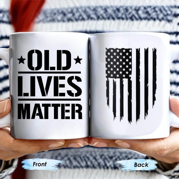Old Lives Matter, Text and American Flag - Personalized Custom Coffee Mug - FAM327_MG