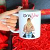 Only You - Sexy Couple - Personalized Coffee Mug, Couple Mug - Romantic Gift For Couples