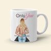 Only You - Sexy Couple - Personalized Coffee Mug, Couple Mug - Romantic Gift For Couples