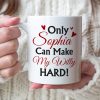 Only You Can Make My Willy Hard, Personalized Coffee Mug, Couple Gift