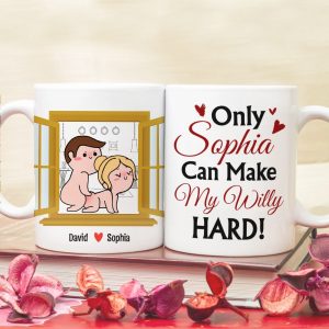 Only You Can Make My Willy Hard, Personalized Coffee Mug, Couple Gift