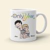Only You Couple LGBTQ+ Personalized Coffee Mug Gift For Your Partner - 02qhhn170623hh