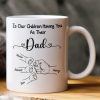 Our Children Having You As Their Daddy - Personalized Mug Our Children Having You As Their Daddy - Personalized Mug